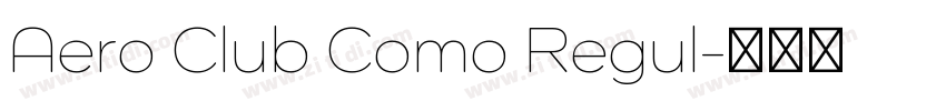 Aero Club Como Regul字体转换